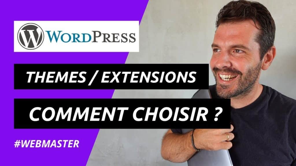 comment-choisir-themes-extensions-site-wordpress