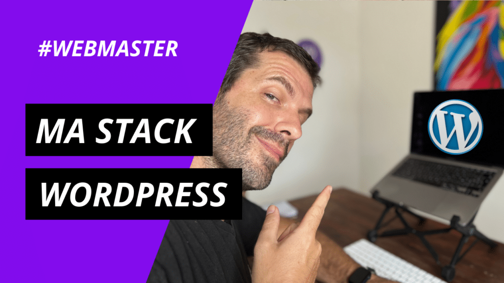 Stack WordPress pour Webmaster